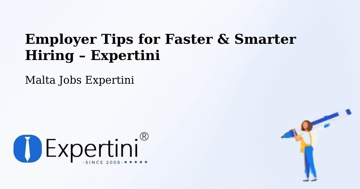 Employer Tips for Hiring & Recruitment – Qormi - Qormi, Malta Jobs Expertini