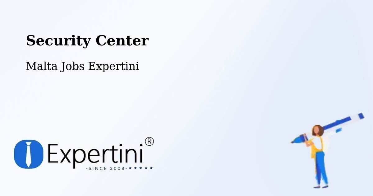 Security & Compliance – Qormi - Malta Jobs Expertini